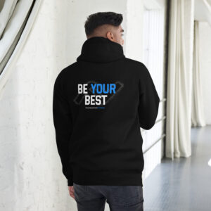 Be Your Best, Unisex Hoodie